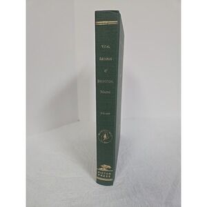 Vital Records of Bridgton, Maine - Picton Press 2007 - Genealogical Society
